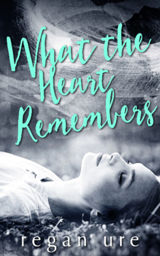 What The Heart Remembers