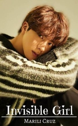 Invisible Girl | BTS Seokjin FF